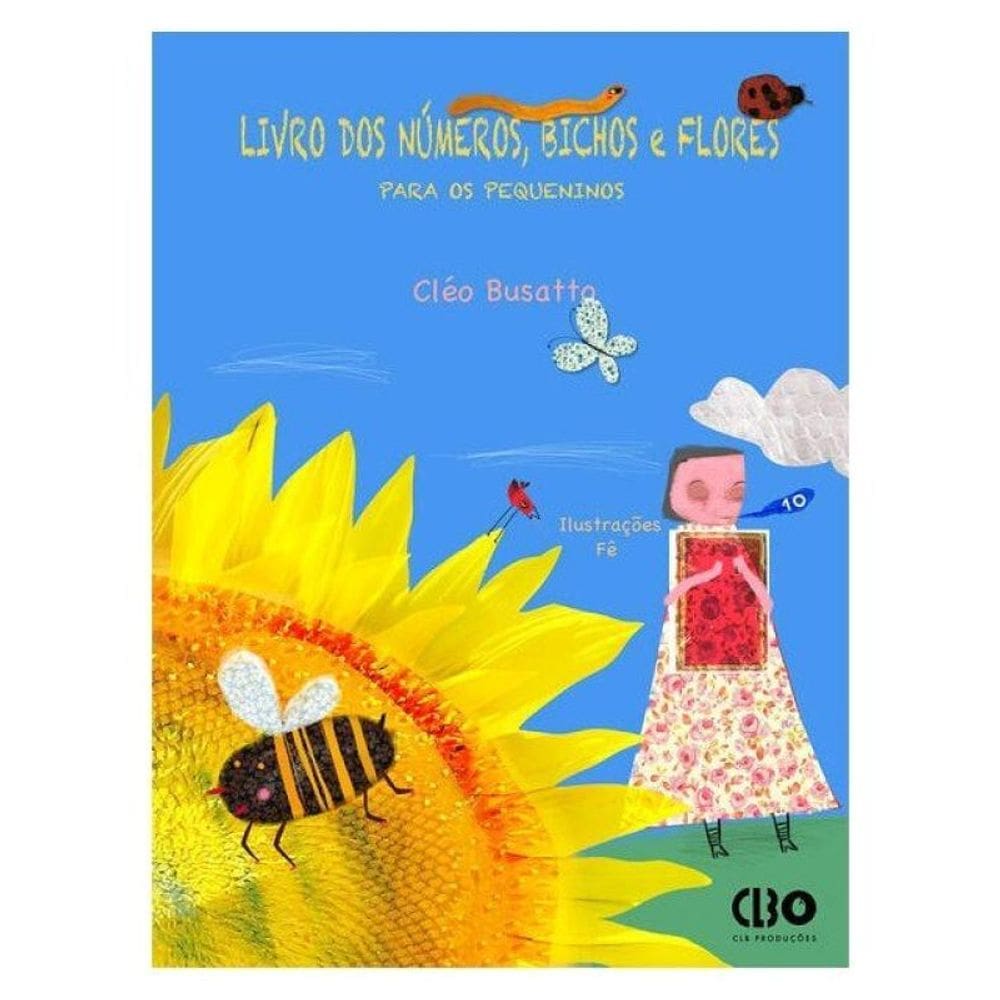 Livro Dos Números, Bichos E Flores - Para Os Pequeninos