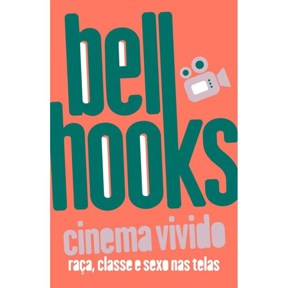 Cinema Vivido: Raça, Classe E Sexo Nas Telas