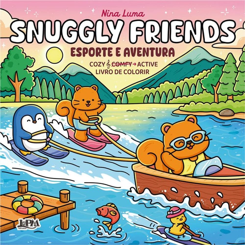 Snuggly Friends: Esporte E Aventura – Cozy & Active
