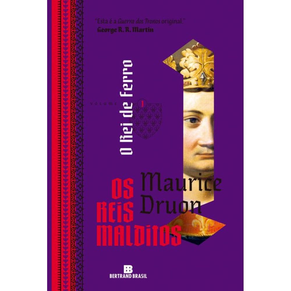 O rei de ferro (Vol. 1 Os reis malditos)