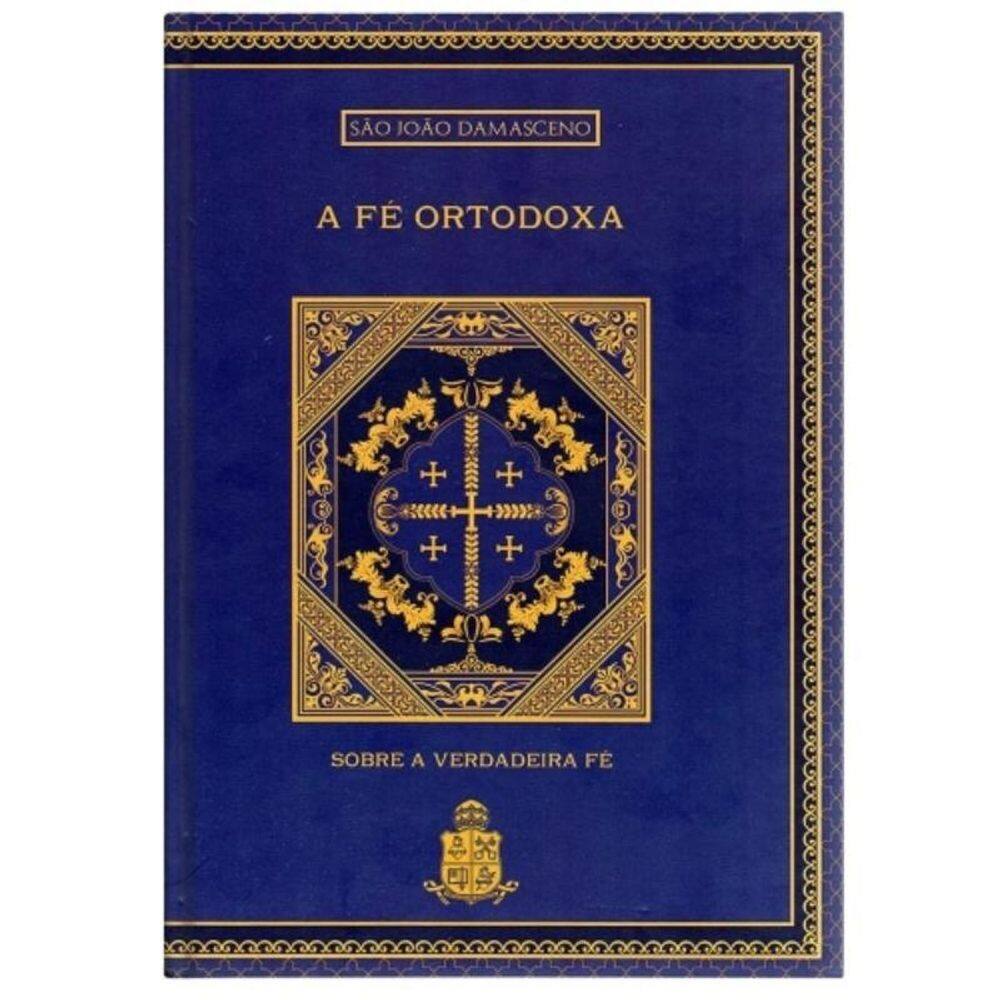 A Fé Ortodoxa