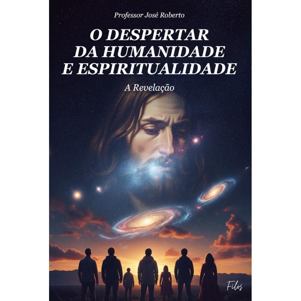 O despertar da humanidade e espiritualidade: A revelação