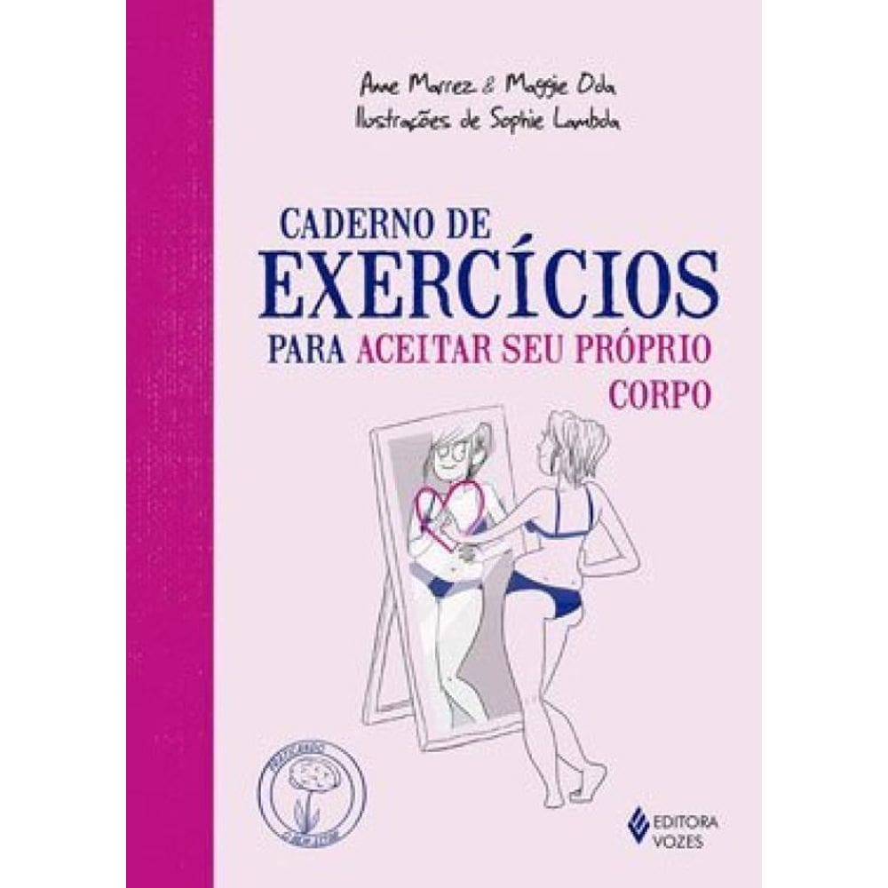 Caderno De Exercícios Para Aceitar Seu Próprio Corpo