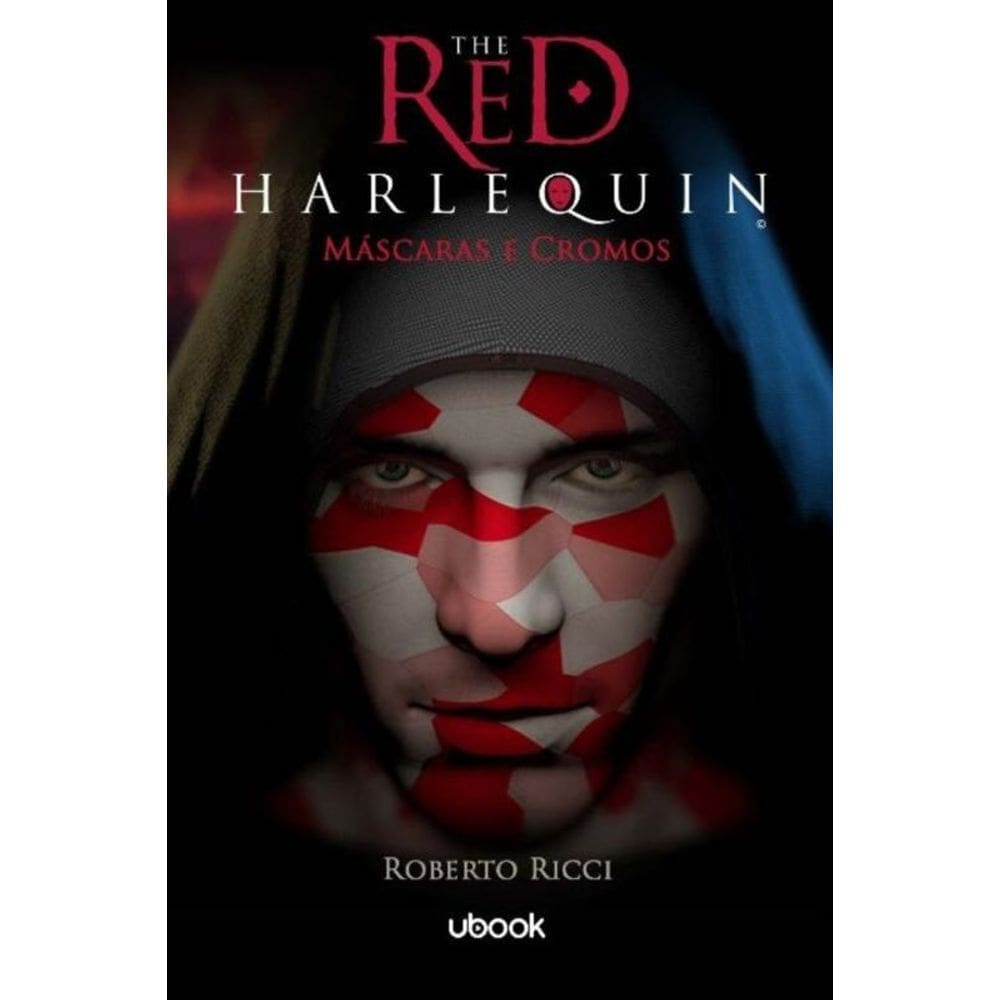 The Red Harlequin - Livro 01 - Máscaras e Cromos