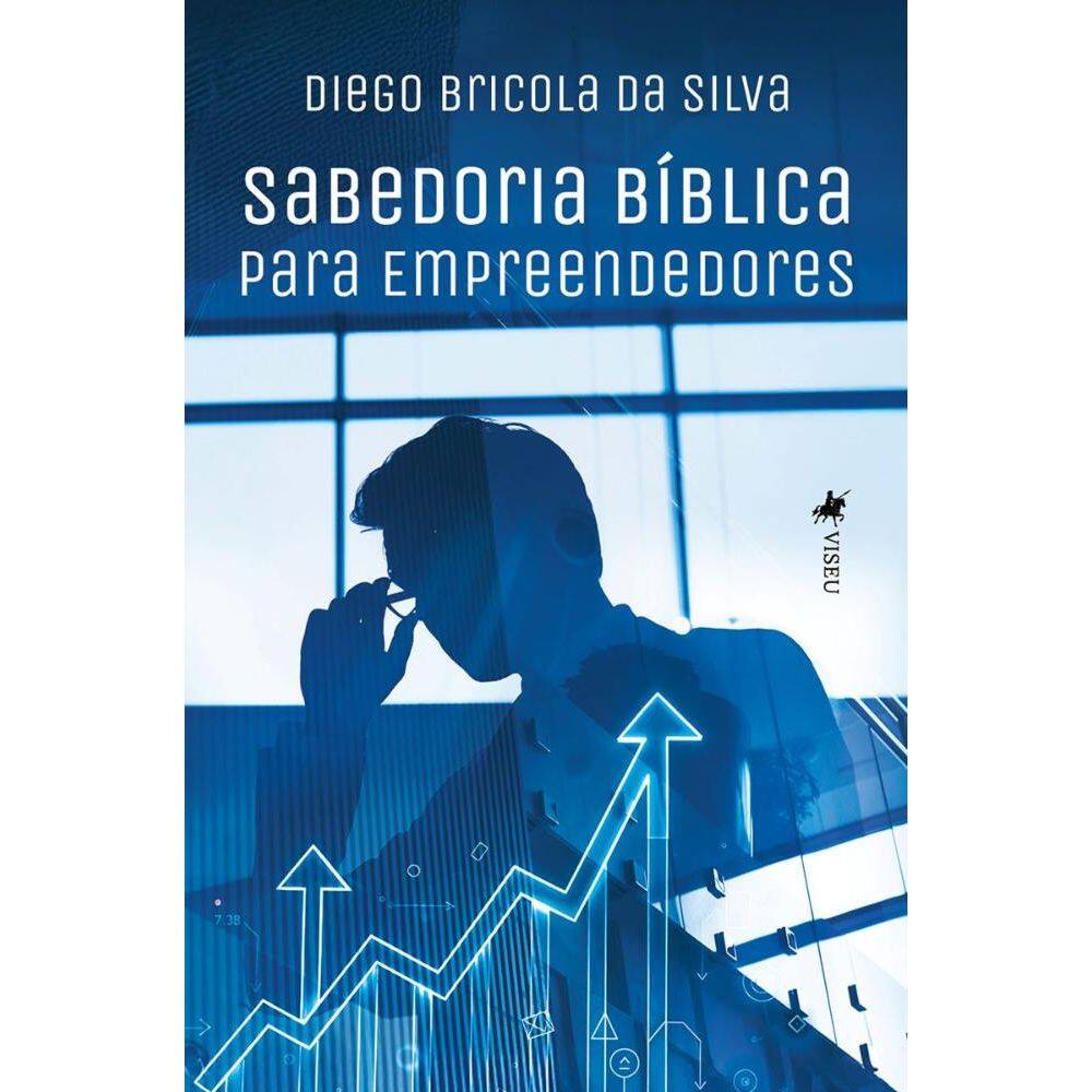 Sabedoria Bíblica para Empreendedores