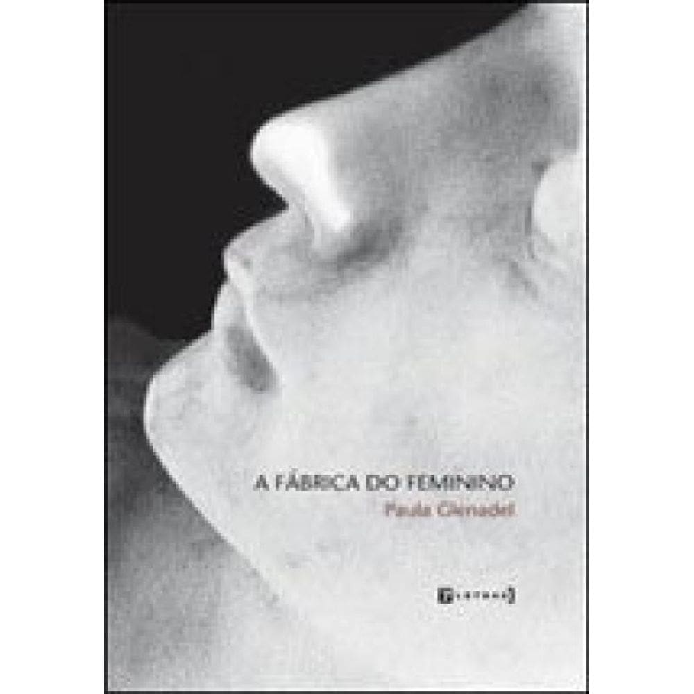 Fabrica Do Feminino, A