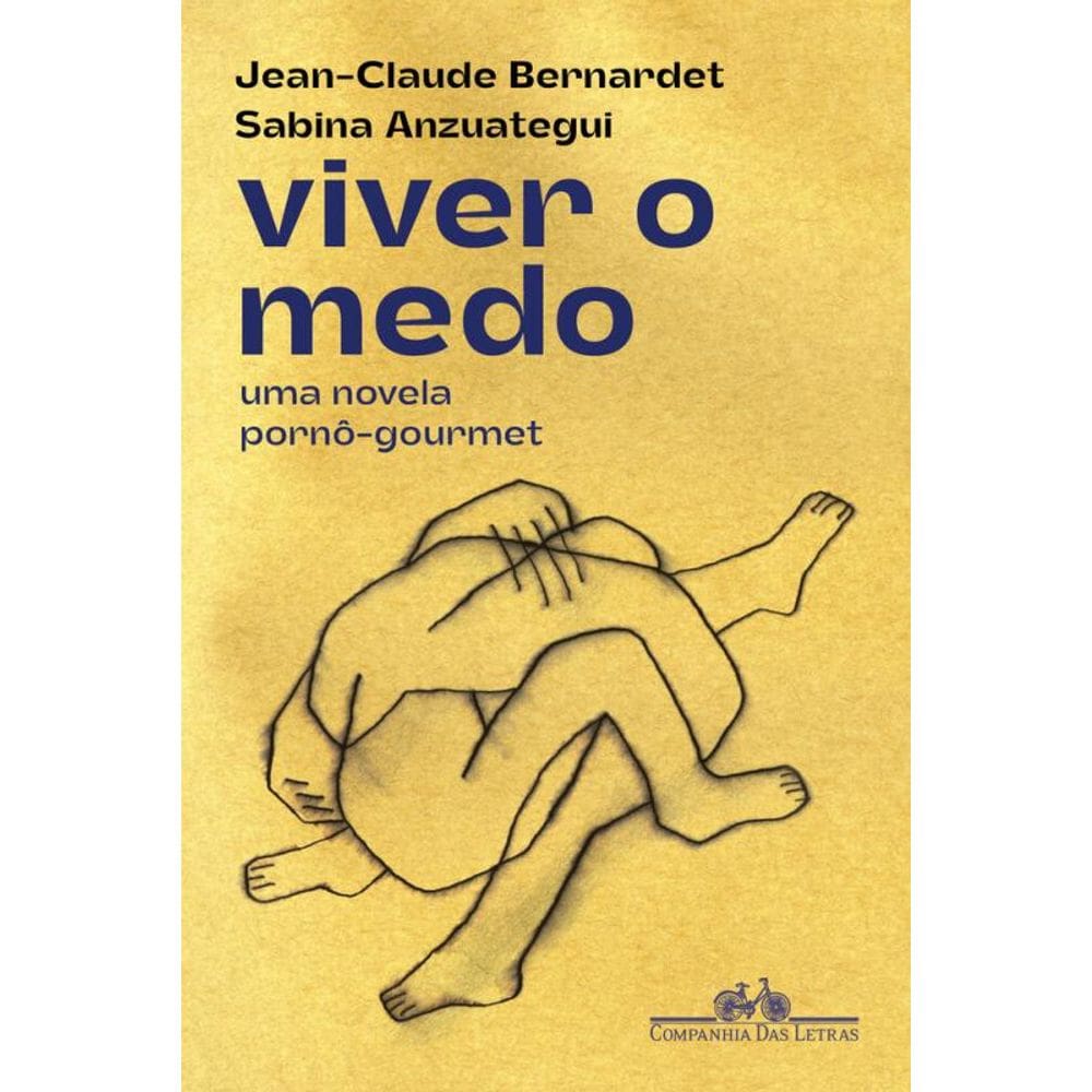Viver o medo: Uma novela pornô-gourmet