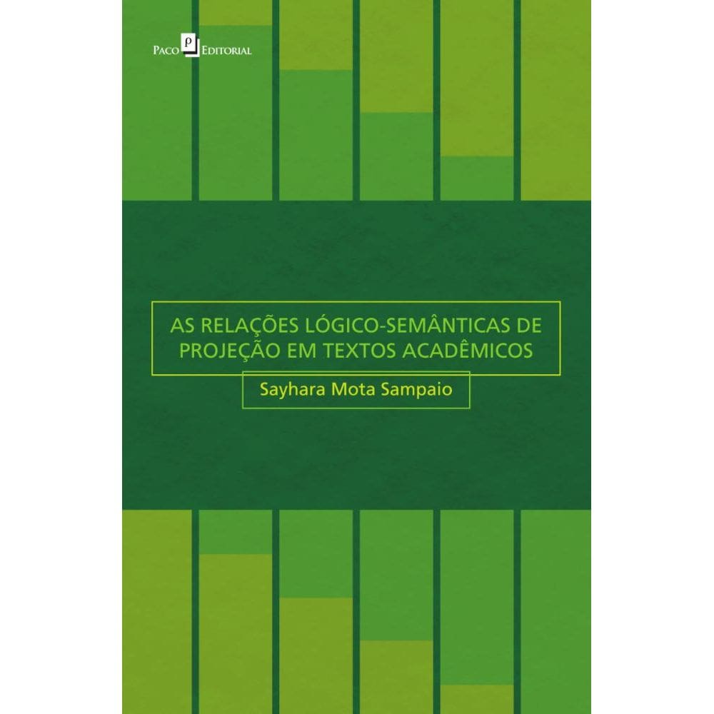 As Relações Lógico-Semânticas de Projeção em Textos Acadêmicos