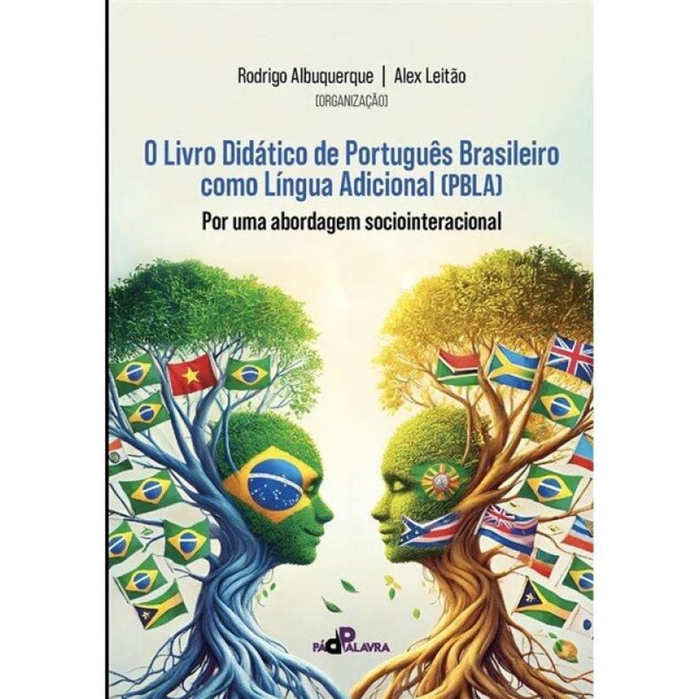 O Livro Didático De Português Brasileiro Como Língua Adicional (Pbla): Por Uma Abordagem Sociointera
