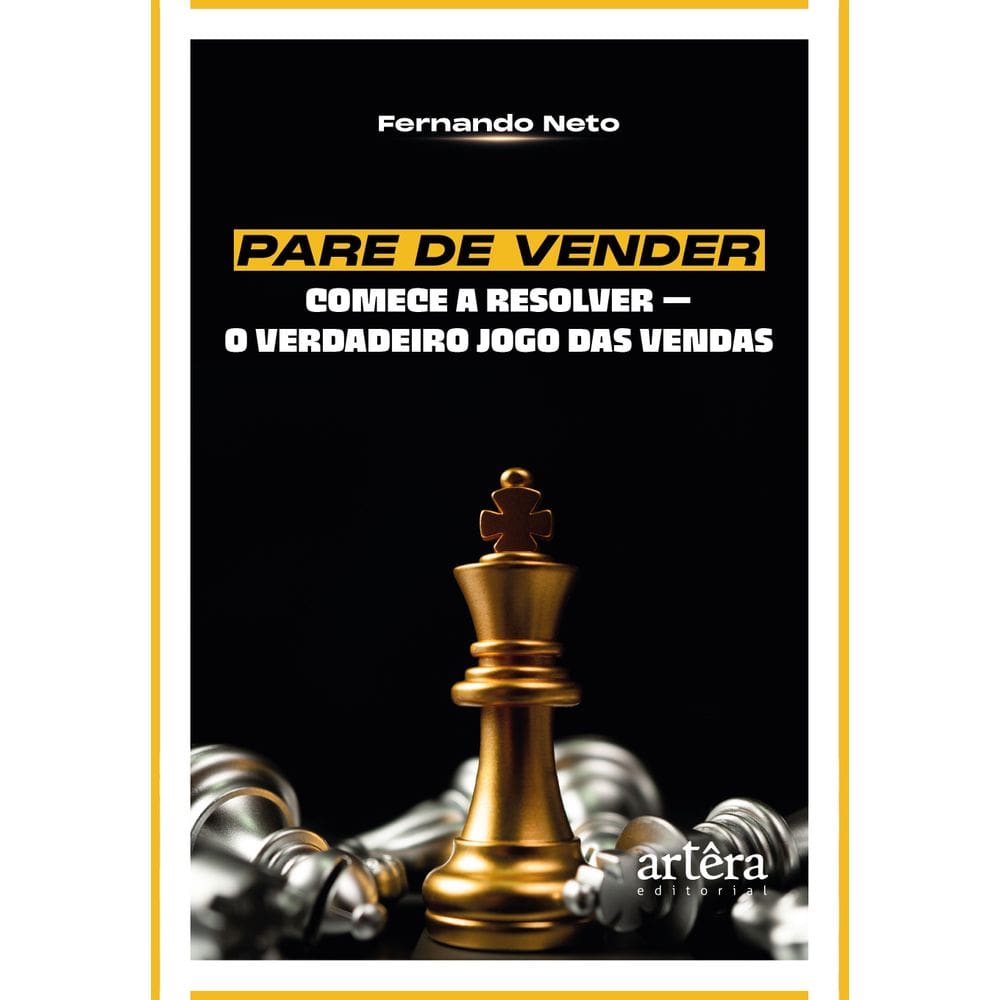 Pare de Vender, Comece a Resolver
