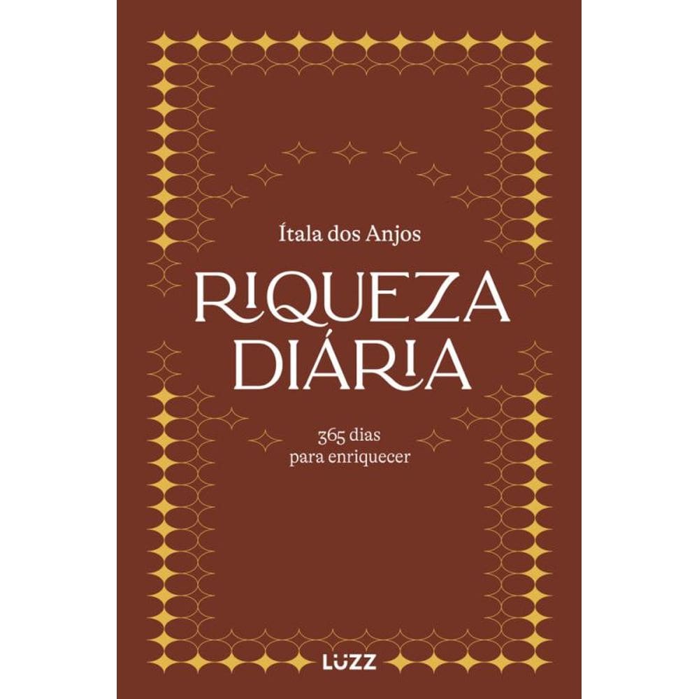 Riqueza diária: 365 dias para enriquecer