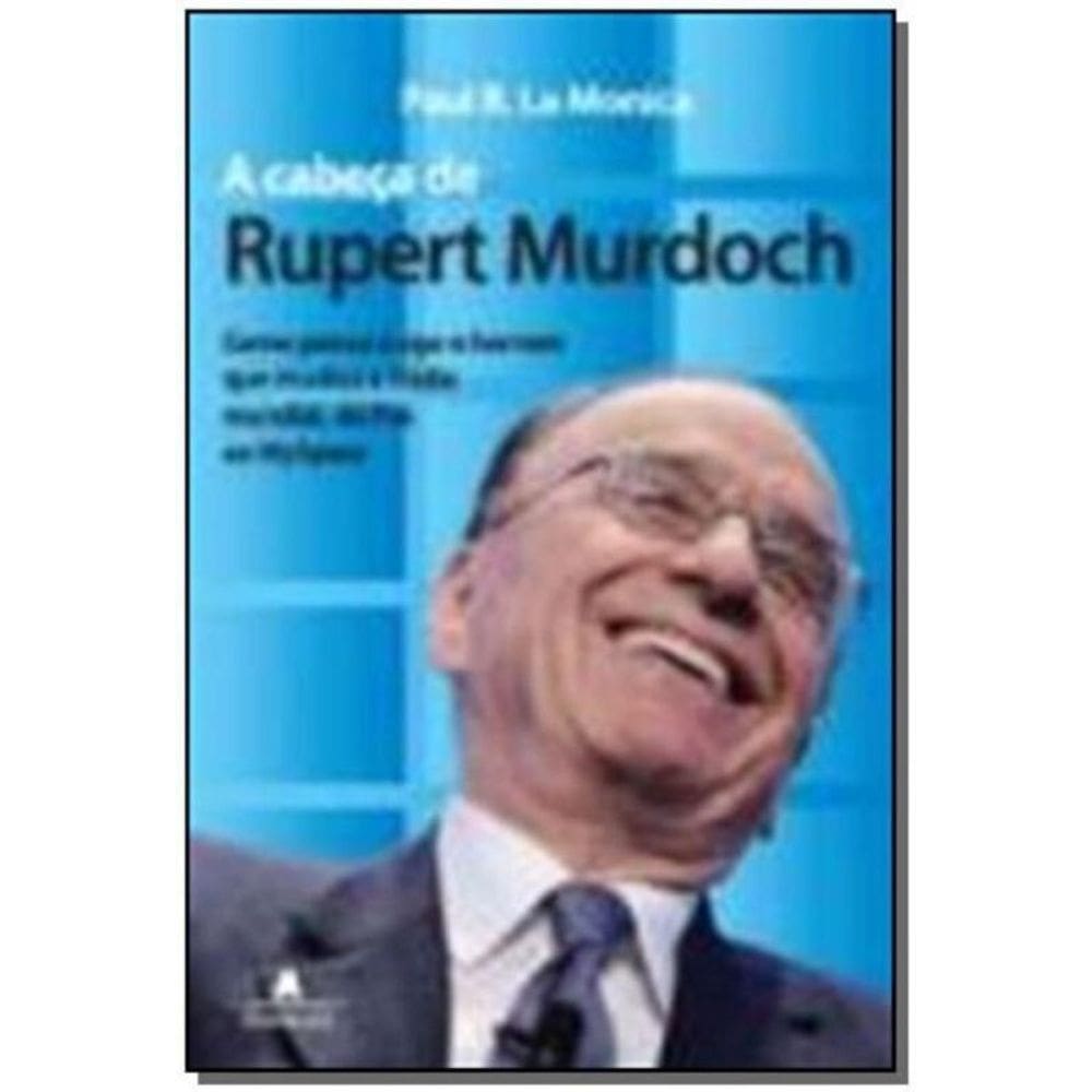 Cabeca De Rupert Murdoch, A