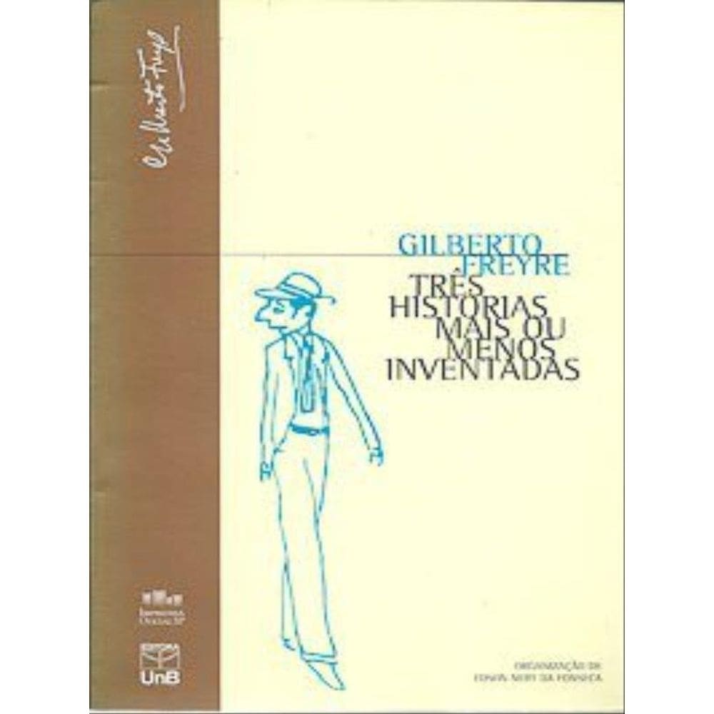 Três Histórias Mais Ou Menos Inventadas