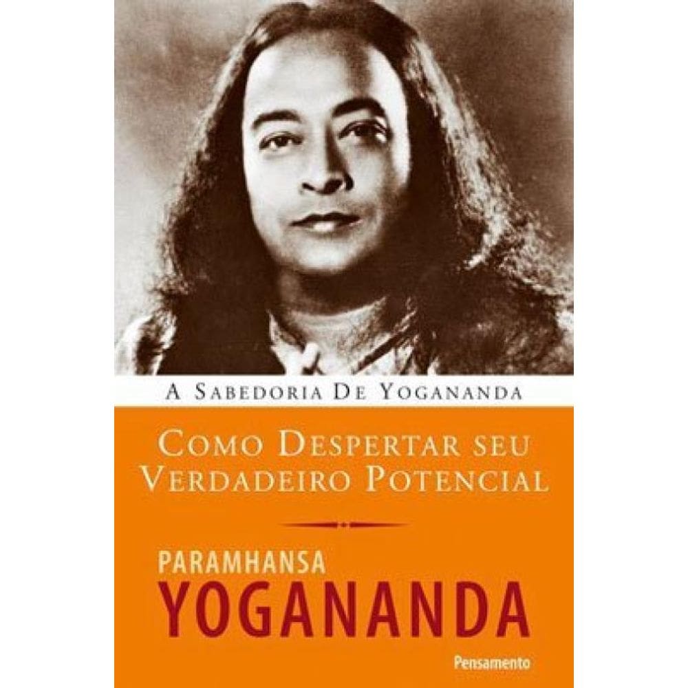 Como Despertar Seu Verdadeiro Potencial