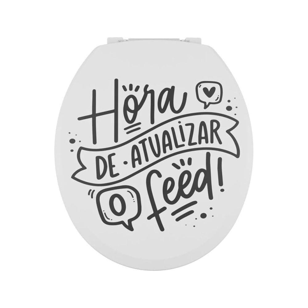 Assento Sanitário Oval Almofadado Decorado Frase Hora De Atualizar O Feed Astra