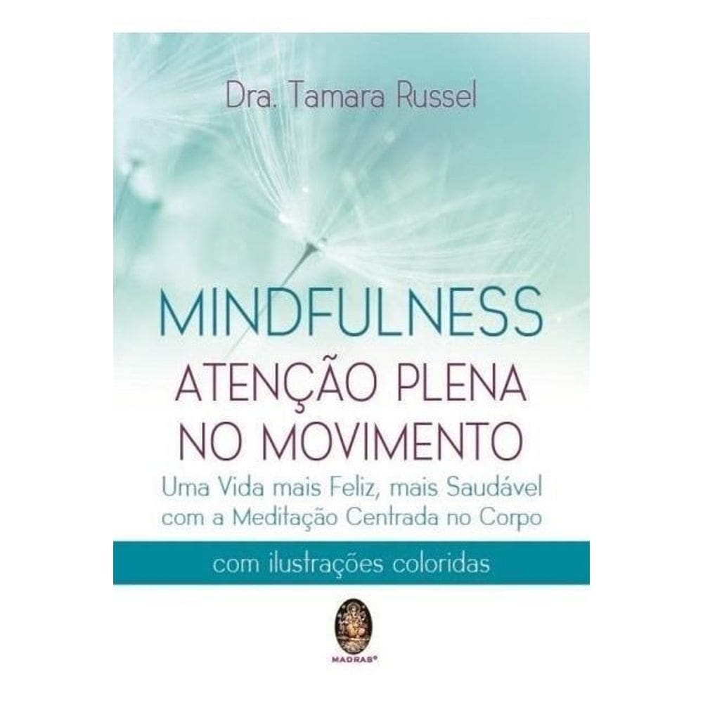 Mindfulness - Atenção Plena no Movimento