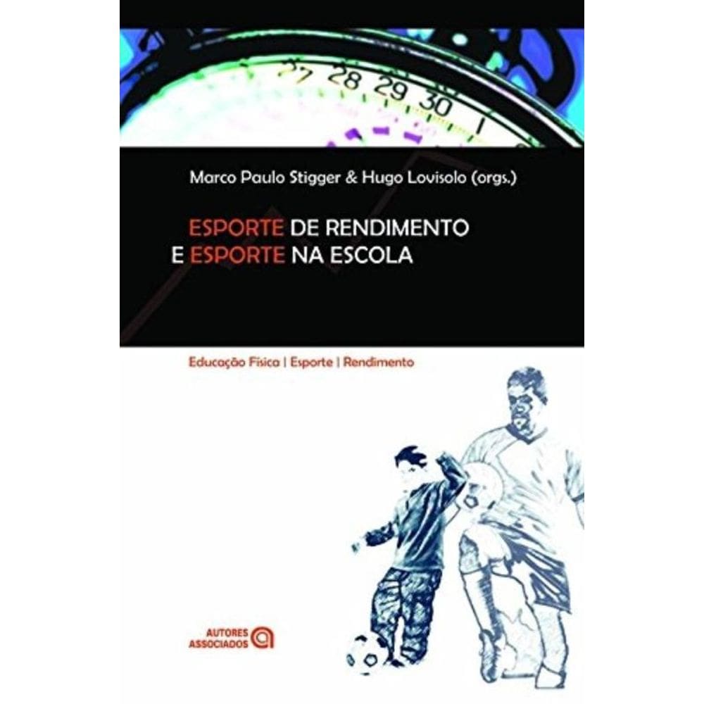 Esporte De Rendimento E Esporte Na Escola - 1ª