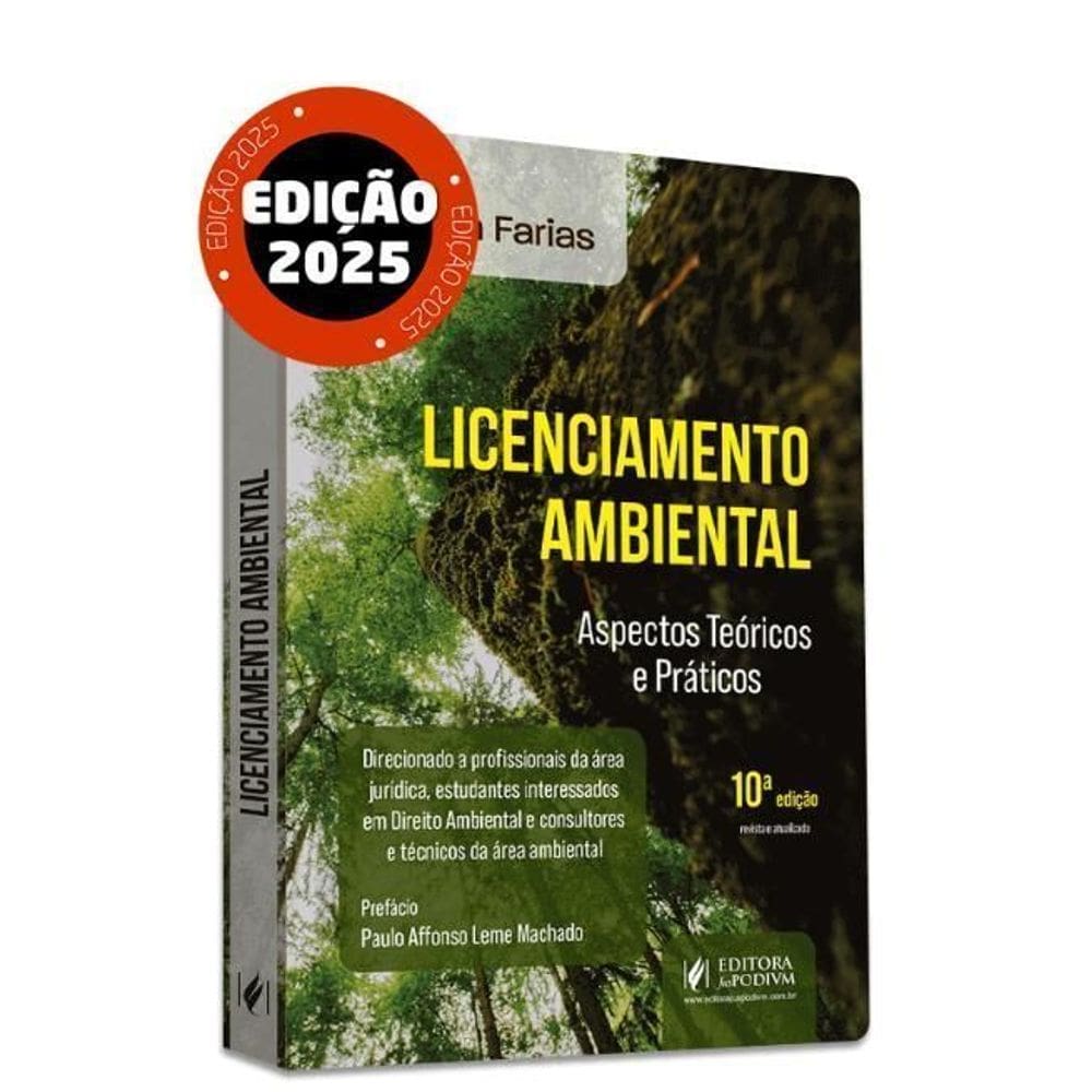 Licenciamento Ambiental: Aspectos Teóricos e Práticos - (10Ed2025)