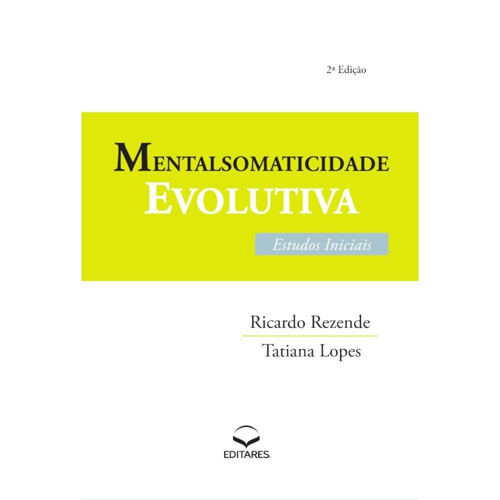 Mentalsomaticidade Evolutiva: Estudos Iniciais