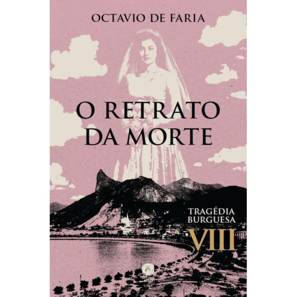 O retrato da morte - Tragédia burguesa, vol. VIII