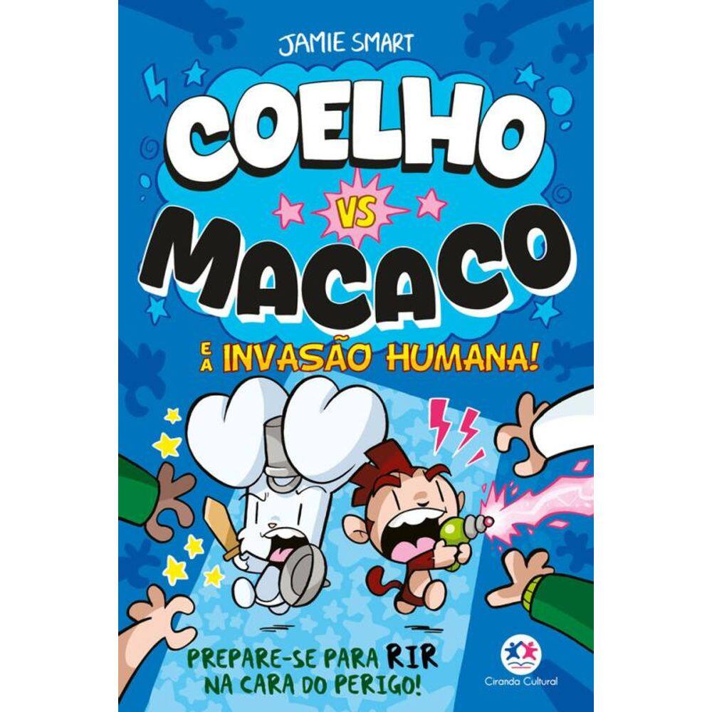 Coelho vs Macaco e a invasão humana! (livro 2)