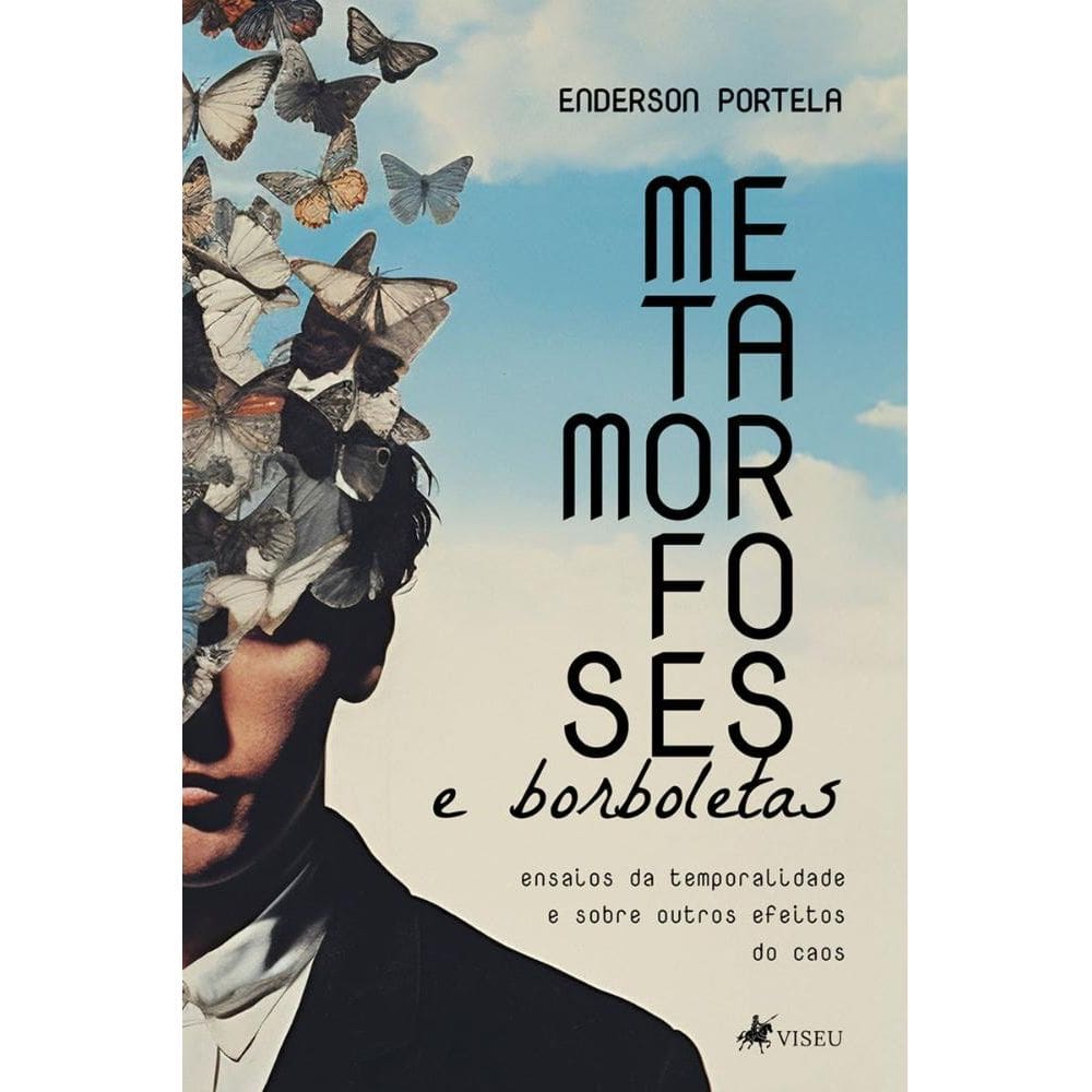 Metamorfoses e borboletas: Ensaios da temporalidade e sobre outros efeitos do caos