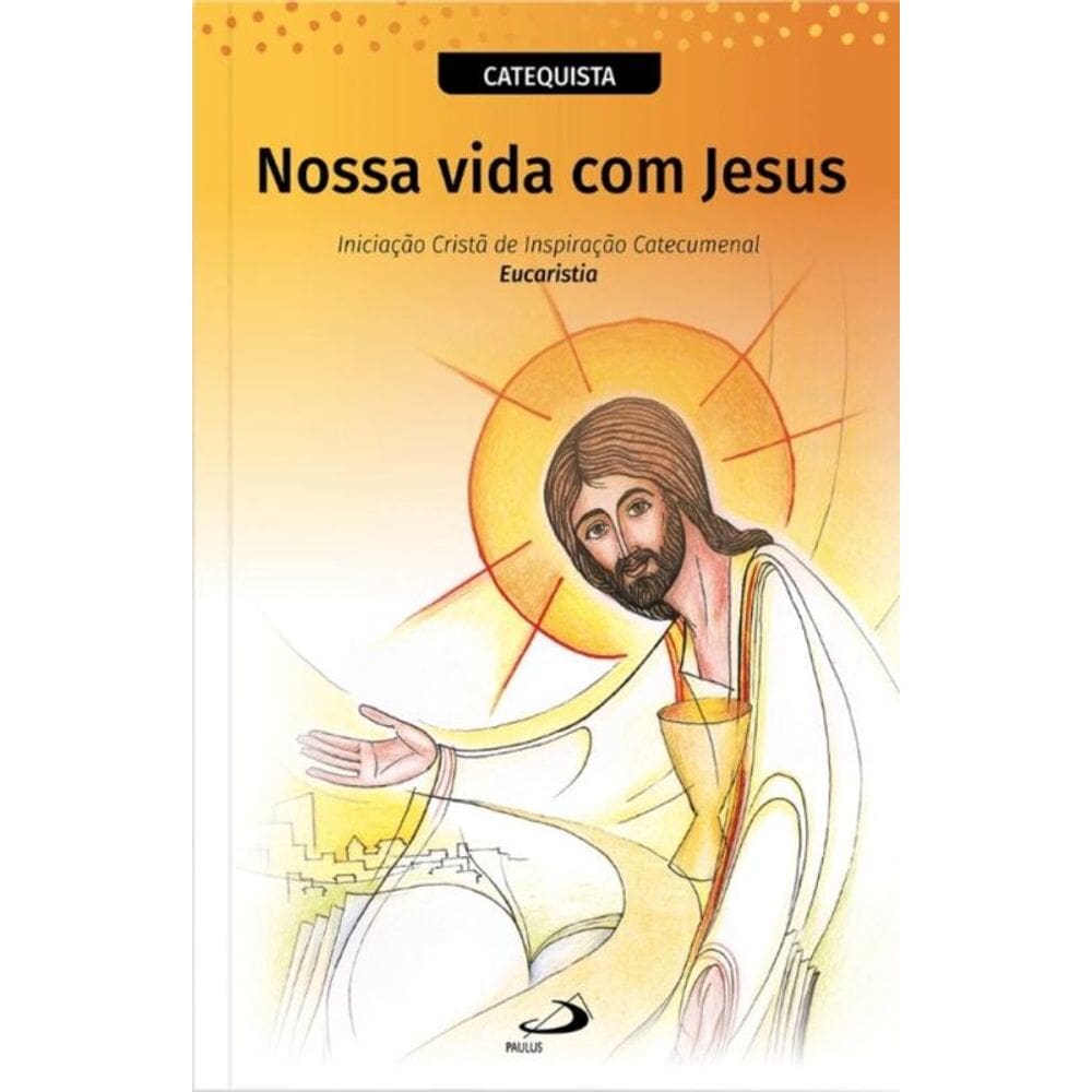 Nossa Vida com Jesus - Catequista