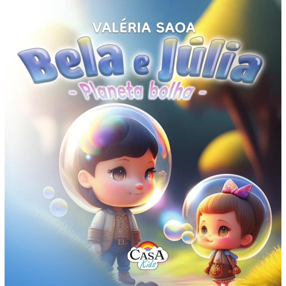 Bela e Júlia - Planeta bolha