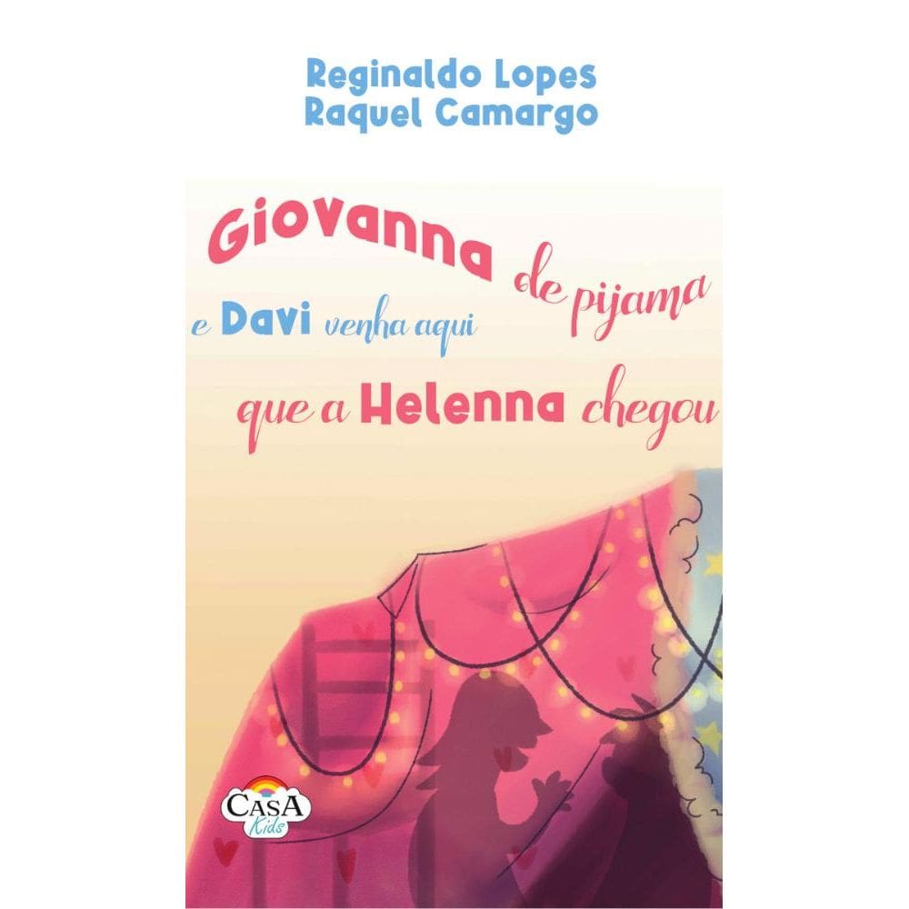 Giovanna de pijama e Davi venha aqui que a Helenna chegou