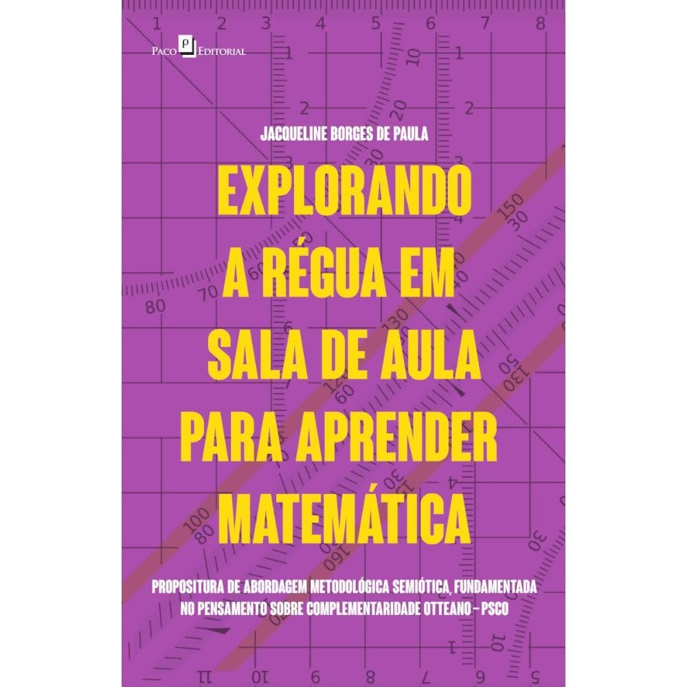 Explorando A Régua Em Sala De Aula Para Aprender Matemática