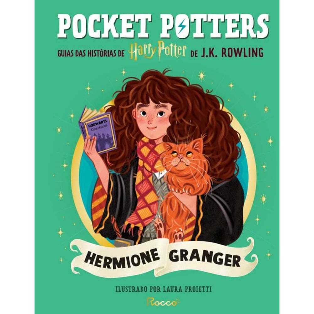 Potters: Hermione Granger: Guias das histórias de Harry Potter de J.K. Rowling