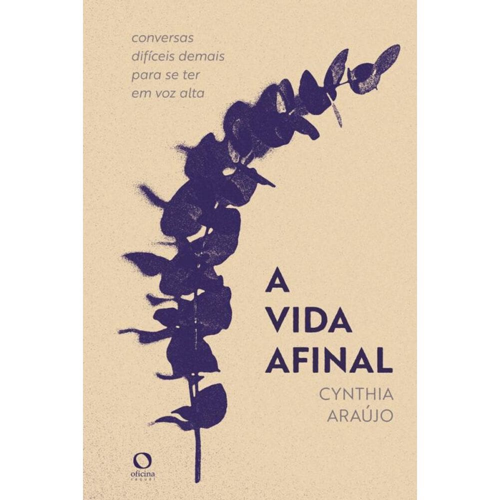 A vida afinal: Conversas difíceis demais para se ter em voz alta
