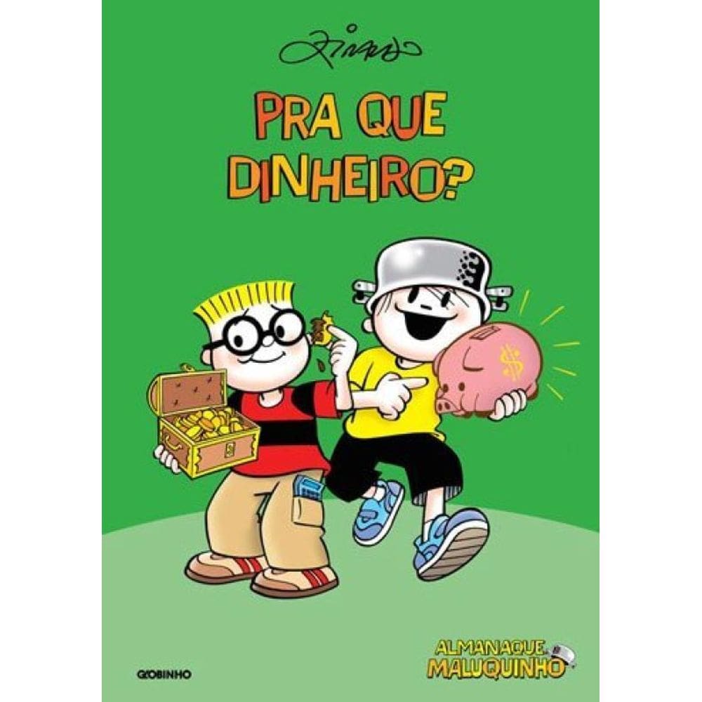 Almanaque Maluquinho Pra Que Dinheiro?