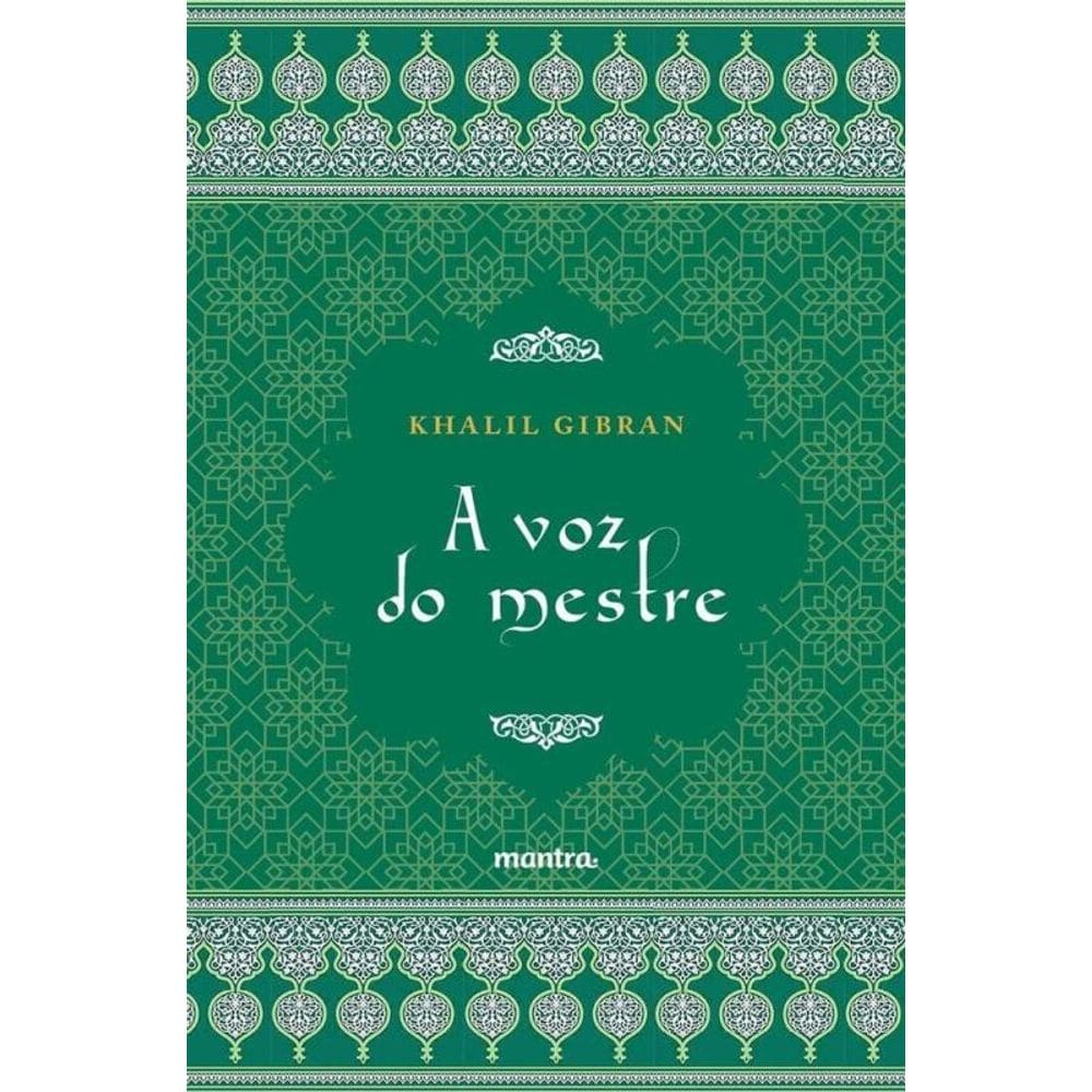 A Voz do Mestre - Khalil Gibran