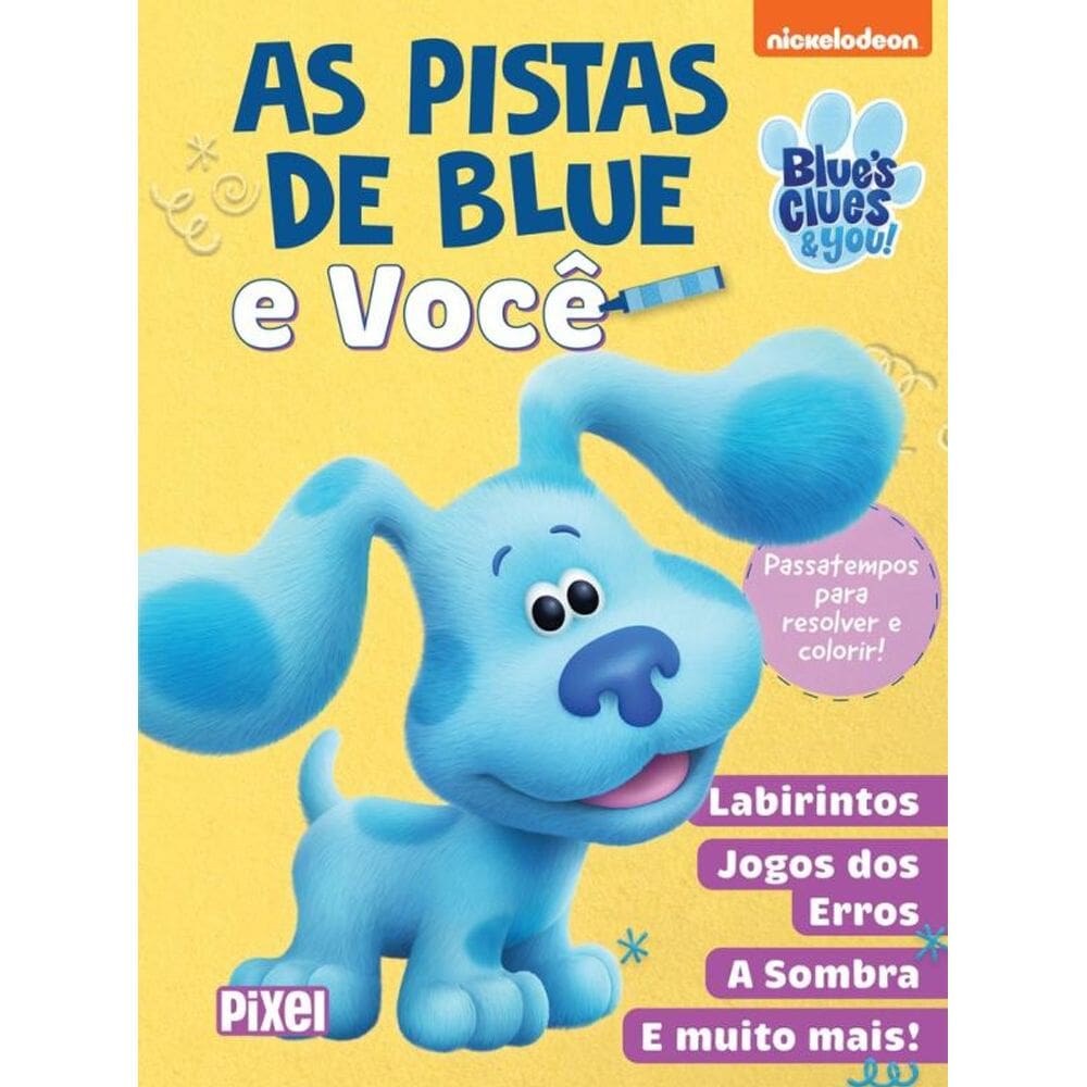 As Pistas de Blue e Você: Passatempos para resolver e colorir!