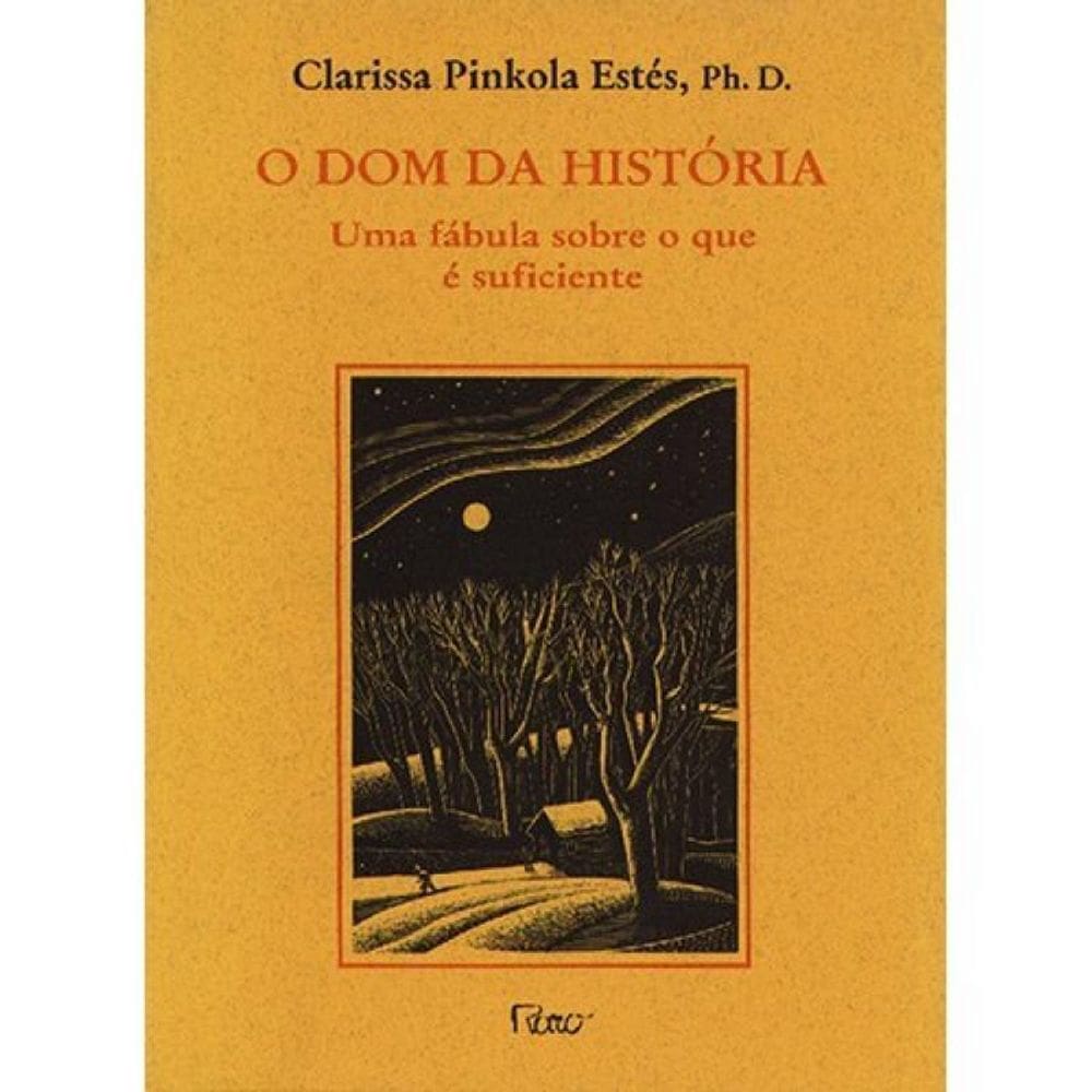 O dom da história: Uma fábula sobre o que é suficiente