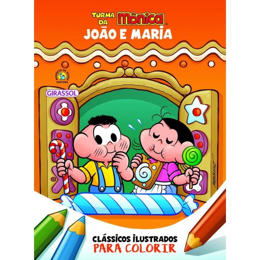 Turma da Mônica Clássicos Ilustrados para Colorir João e Maria