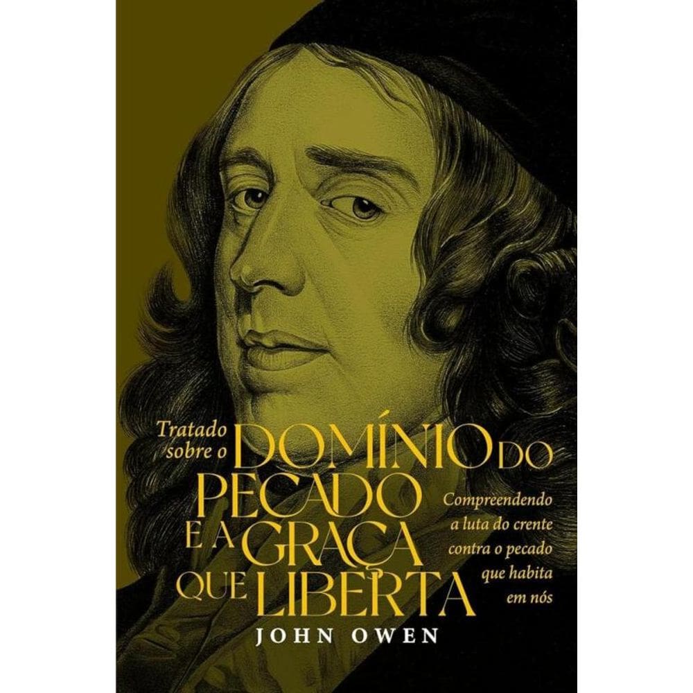 Tratado Sobre O Dominio Do Pecado E A Graca Que Liberta - Heziom