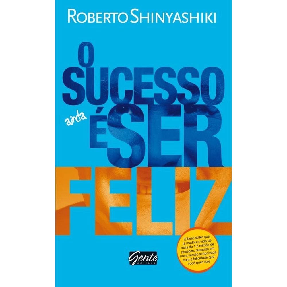 O sucesso é ser feliz