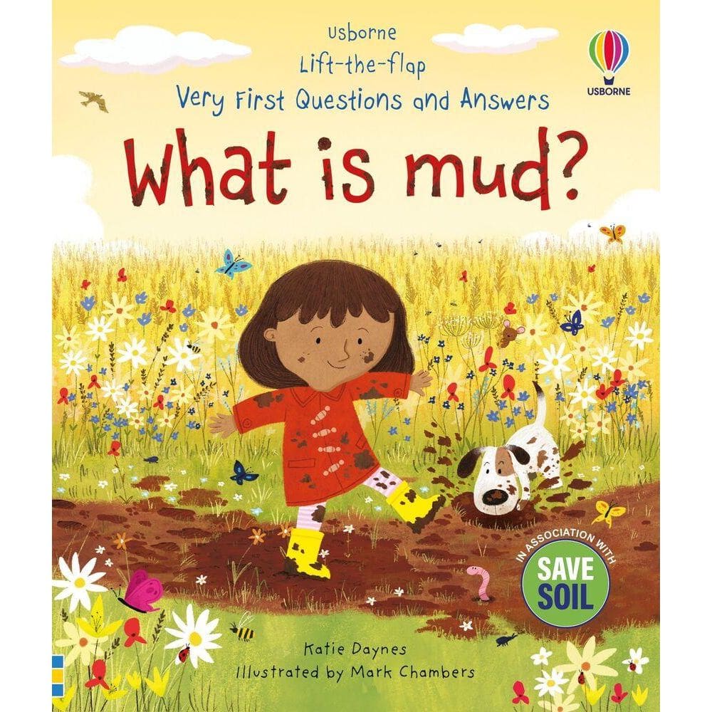 What Is Mud? - Lift-The-flap Very First Questions And Answers