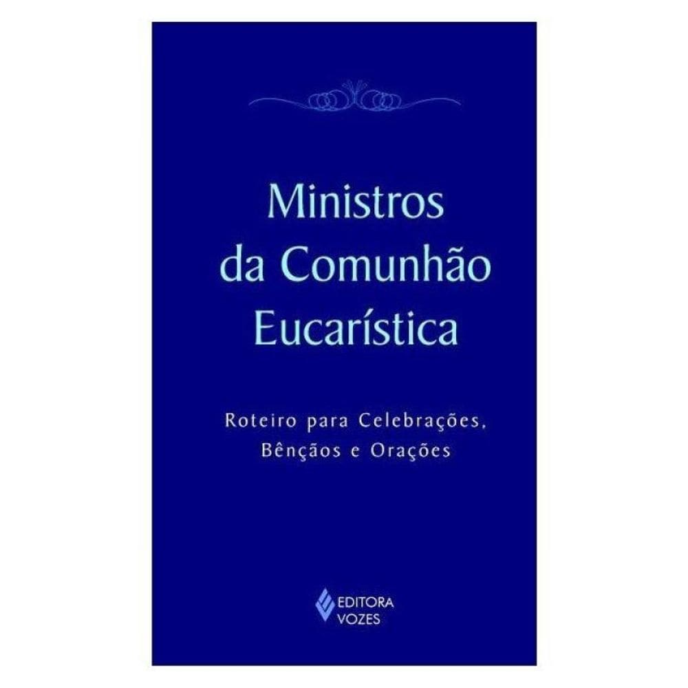 Ministros Da Comunhão Eucarística