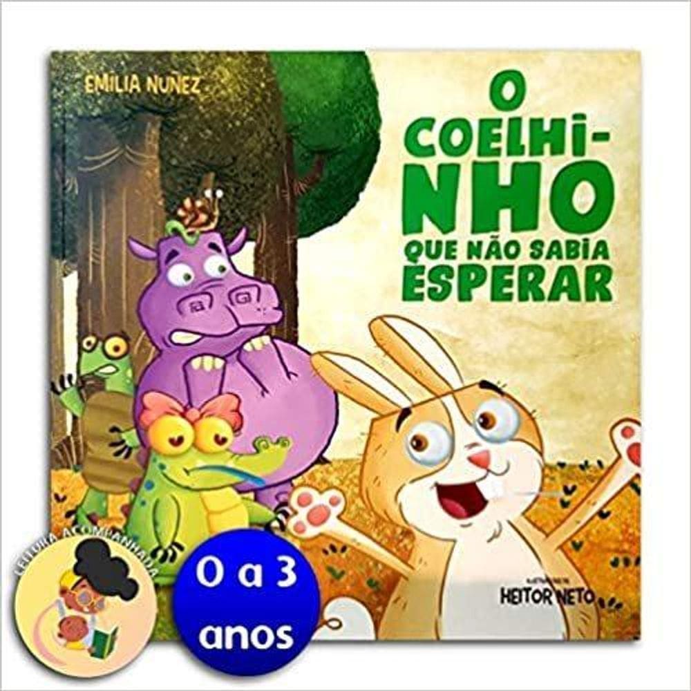 O Coelhinho Que Não Sabia Esperar