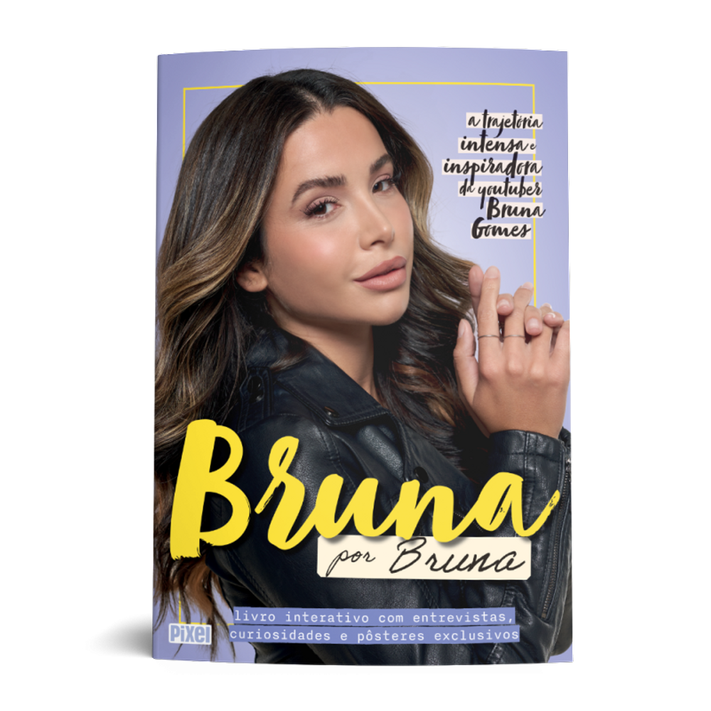 Bruna por Bruna: A trajetória intensa e inspiradora da youtuber Bruna Gomes