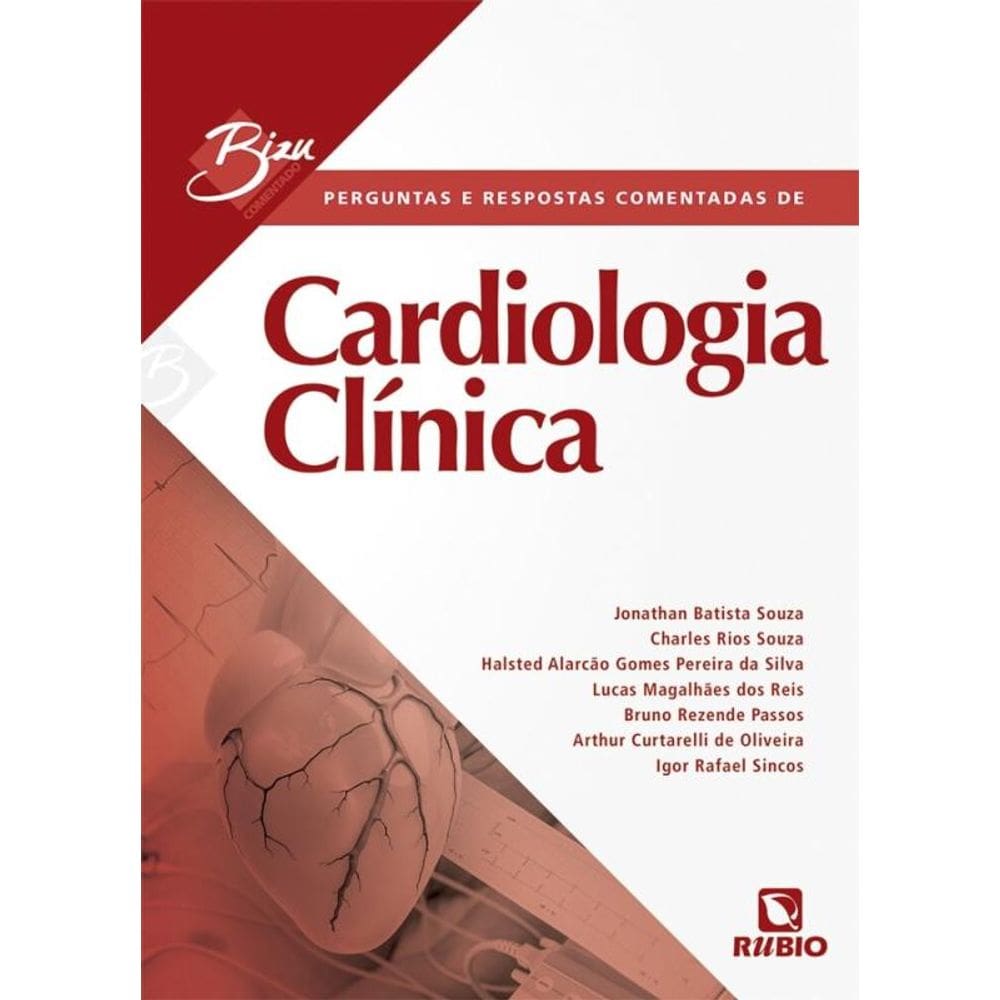 Bizu comentado perguntas e respostas comentadas de cardiologia clínica