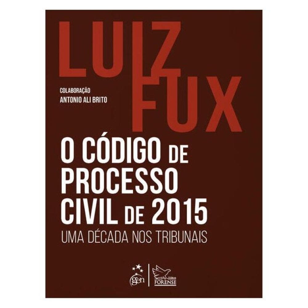 O Código De Processo Civil De 2015: Uma Década Nos Tribunais - 1ª Edição 2025