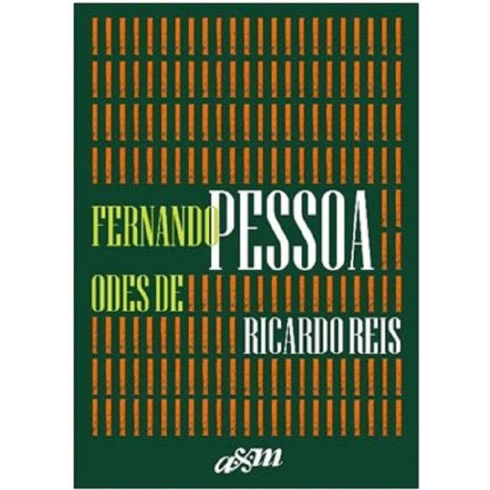 Odes De Ricardo Reis - A+M