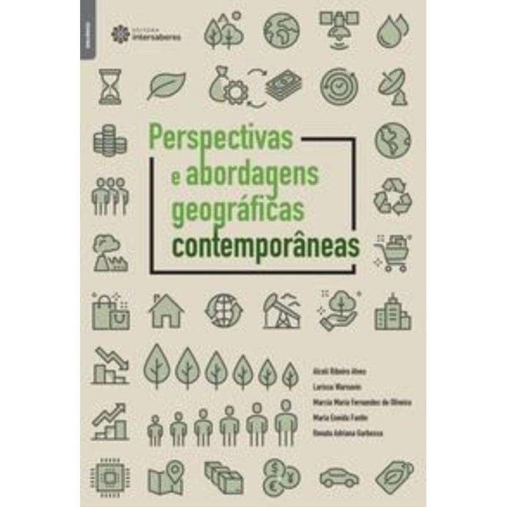 Perspectivas E Abordagens Geográficas Contemporâneas