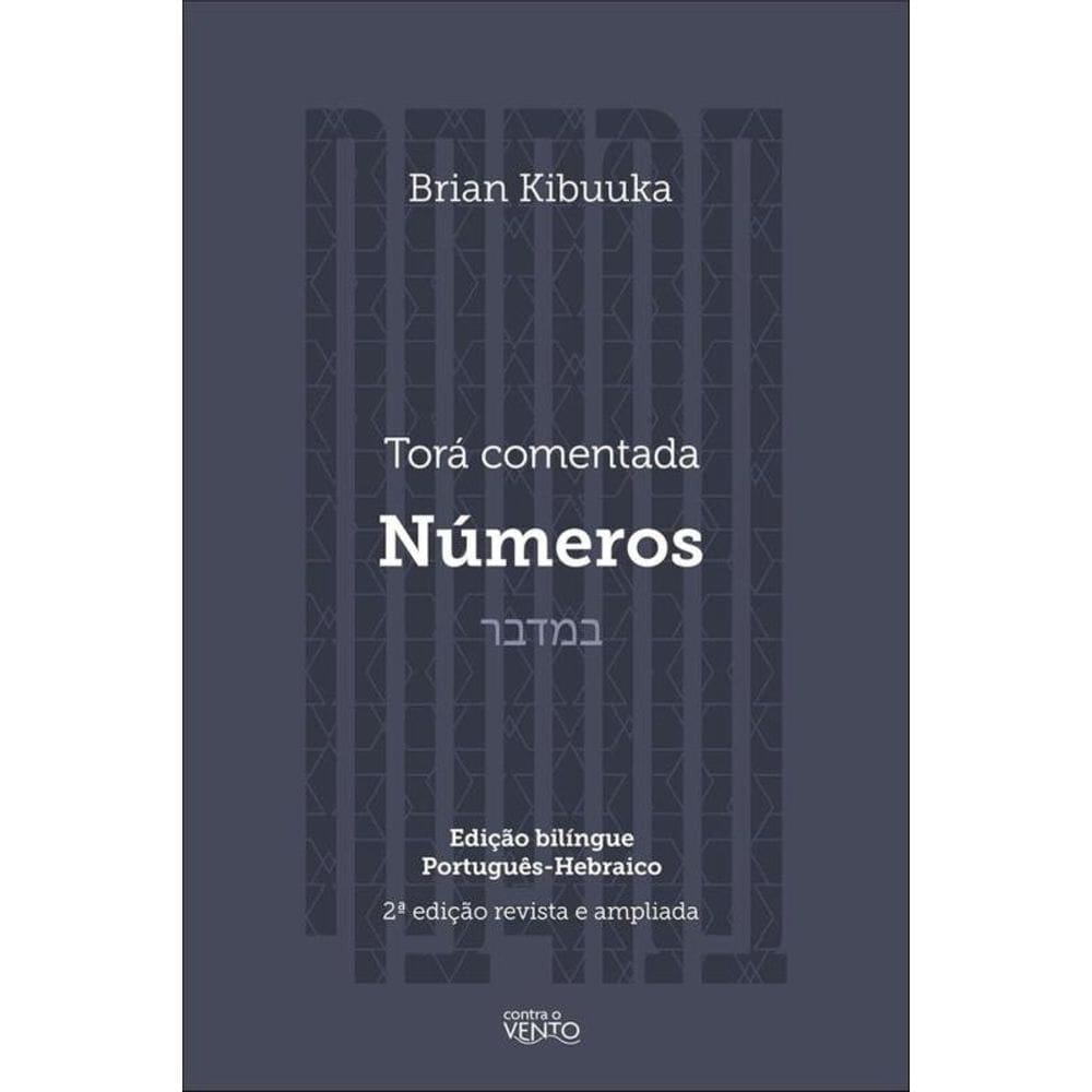 Tora Comentada - Numeros - Contra O Vento
