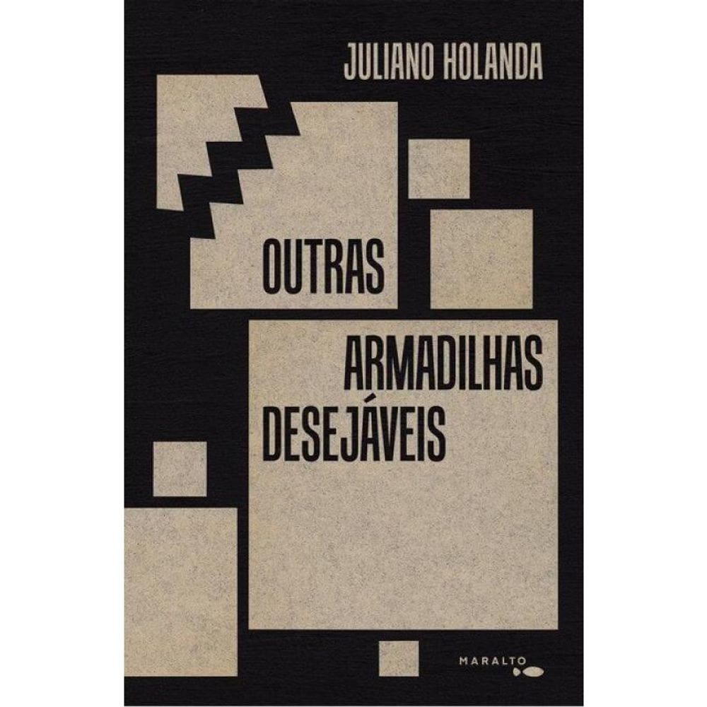 Outras Armadilhas Desejáveis