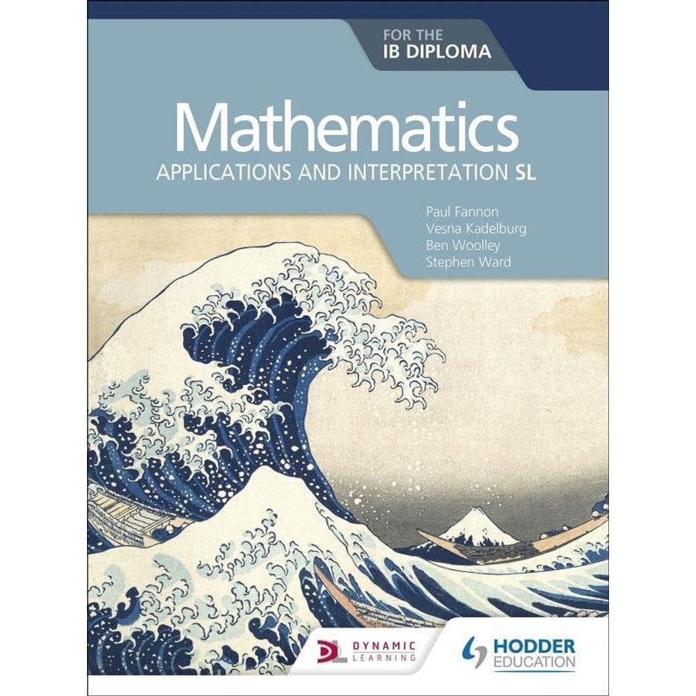 Mathematics For The Ib Diploma - Applications And Interpretation Sl